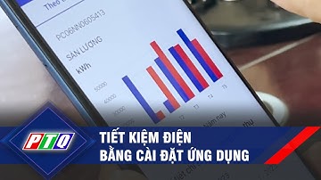 Tiết kiệm điện bằng cài đặt ứng dụng  | PTQ