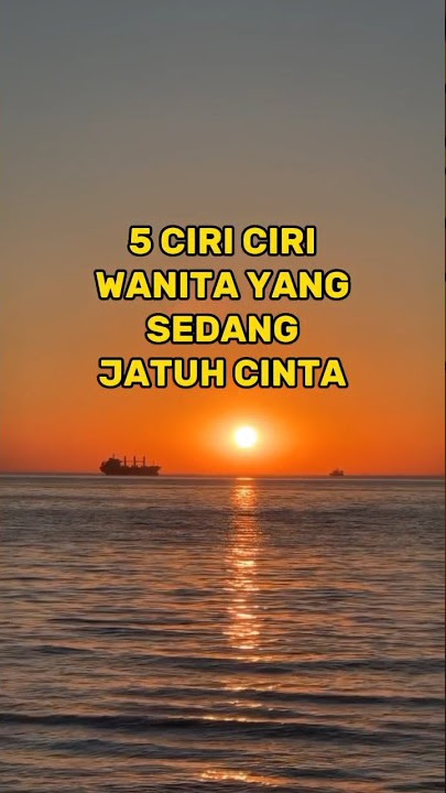 5 Ciri Ciri Wanita Yang Sedang Jatuh Cinta||psikologi