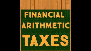 |Financial arithmetic|Tax | part 4, by Asif Ali