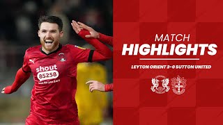 HIGHLIGHTS: Leyton Orient 2-0 Sutton United