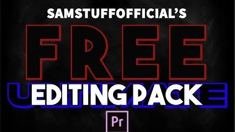 The *BEST* FREE Editing Pack with Intro Templates (edit like lmgk, numby, NadavB, Yarn) Out Now!