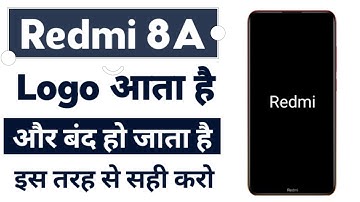 Redmi 8A Mi Logo appears and turns off | Redmi mobile only logo Solution| I can
