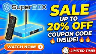 SuperBox Coupon Code &amp; Sale: Save 20% OFF 📺English-based Android TV Box, Streaming Box!