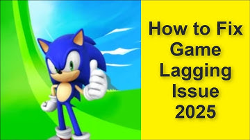 How to Fix Sonic Dash: Speed Runner Game Lagging Issue 2025