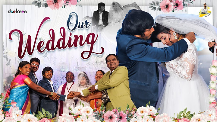 Our Wedding || My Marriage Video || Yadamma Raju || StellaRaj 777 || Strikers
