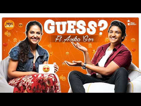 #Challenge 54 | Guess The Emoji | ft. Avika Gor | Hey Chotu | Chai Bisket
