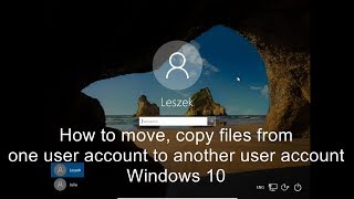 How to move, copy files from one user account to another user account Windows 10 screenshot 4