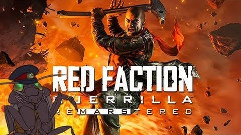 Red Faction: Guerrilla - Re-Mars-tered | Part 1