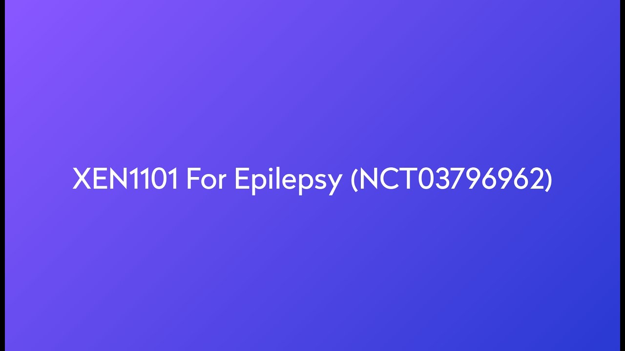 Clinical Trial: XEN1101 for Epilepsy (NCT03796962)