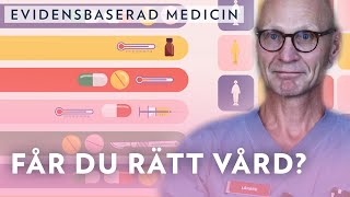 Får du rätt vård?