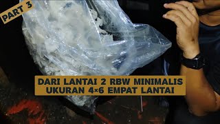 Part 3 | Dari Lantai dua di RBW minimalis ukuran 4×6 empat lantai