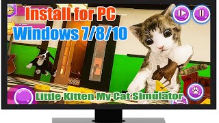 Little Kitten My Cat Simulator 2019 for PC Windows - Soft4WD screenshot 3