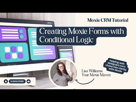 Creating Moxie Forms with Conditional Logic