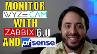 Monitor Your Wyze Cameras Using pfSense And Zabbix