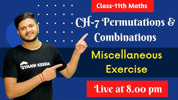miscellaneous Exercise of Permutations And Combinations  |  class 11 chapter 7  ( 2022 - 2023 )