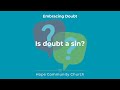 Is doubt a sin april 7 2024