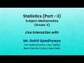 NCERT Statistics (Part - II) Subject: Mathematics (Grade: X) Live
