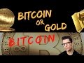 BITCOIN OR GOLD? What is a better investment?  BITCOIN SIMPLIFIED #5