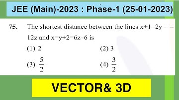The shortest distance between the lines x+1=2y=-12z and x=y+2=6z-6 is (IITJEE MAINS-2023)