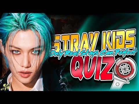 Stray Kids Quiz That Only Real Stays Can Perfect 3