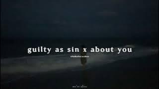 Download lagu guilty as sin x about you (remix - full version)