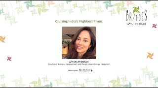 Cruising India’s Mightiest Rivers by Antara Phookan at BRIDGES 2024