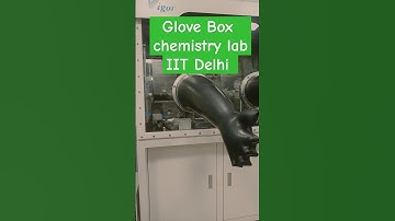 #Glove Box #iitdelhi #chemistry lab #chemistry experiments