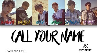 JBJ (제이비제이) - Call Your Name (부를게) (Color Coded Lyrics) | Monct-L