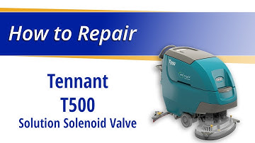 How to Replace the Solution Solenoid Valve on the Tennant T500