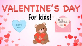 Valentines Day for Kids! | Kids Fun Learning