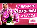 ARRANJO COM A ORQUÍDEA ALFACE | PASSO A PASSO