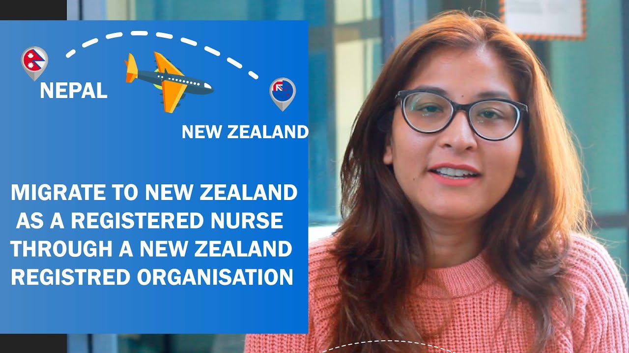 Nepal To New Zealand How to a RN in New Zealand Nurse from Nepal share her experience