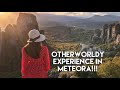 METEORA | An OUT OF THIS WORLD Experience | Greece Travel Vlog