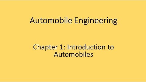 Automobile Engineering 🚘 🚗 🚔 🚓 🚕... Chapter 1 - Introduction to Automobiles #300views #100views