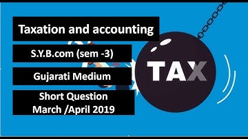 VNSGU| Taxation short question part-1| S.Y.B.com (sem-3)