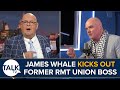 Britain is a terrorist state  james whale kicks former rmt boss out of studio