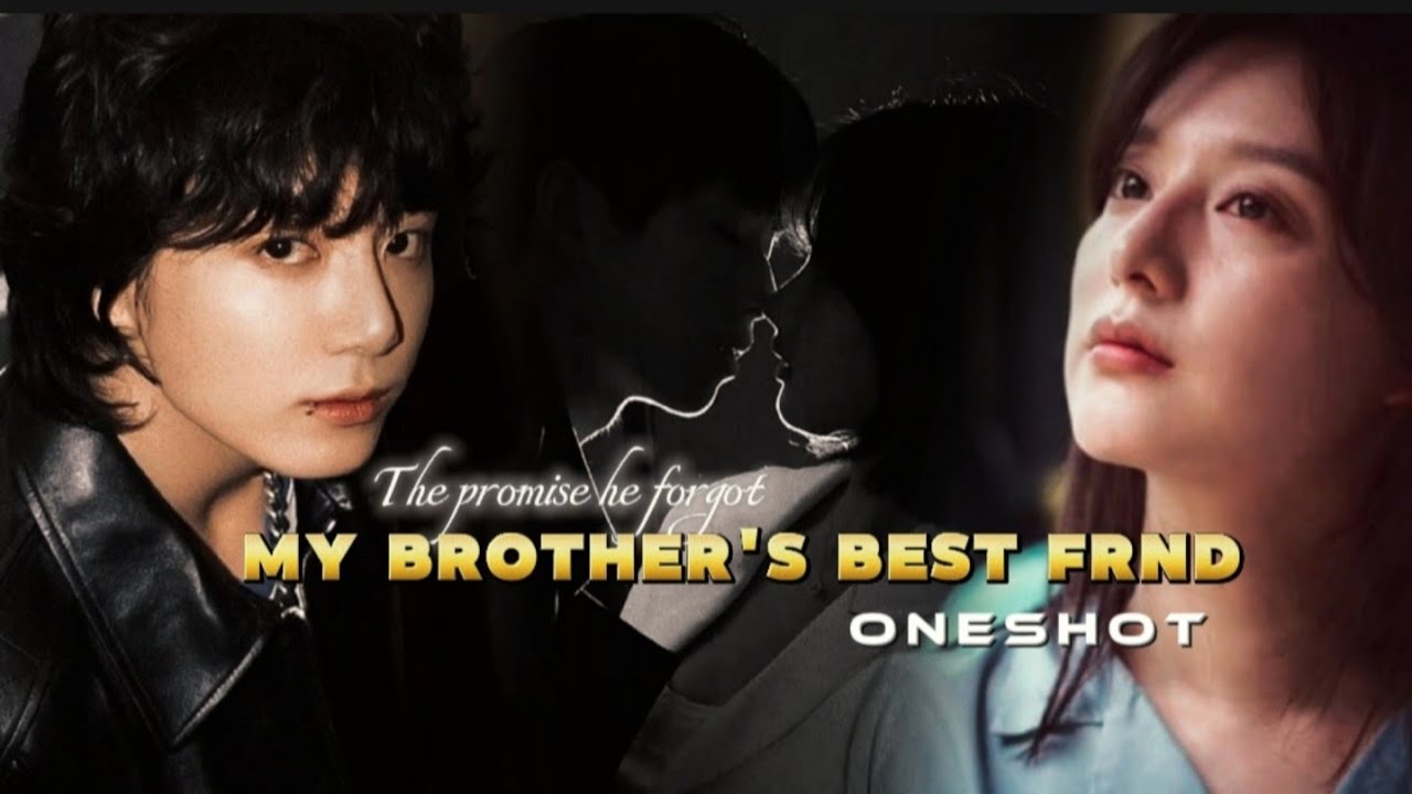 Brother's Best frnd 💕 || Jungkook' Oneshot Tamil Voice Fanfic #btstamil #jkff #jkfftamil 