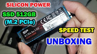 SILICON POWER 512GB PCIe NVMe M.2 P34A80 SSD UNBOXING | CHECKING SPEED OF SLICON POWER SSD 512GB