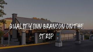 Quality Inn Branson On the Strip Review - Branson , United States of America