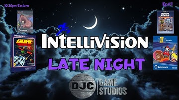 INTELLIVISION LATE NIGHT - Episode #1