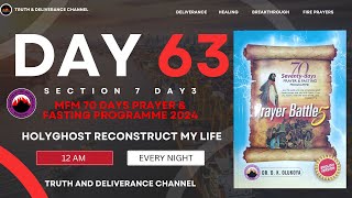 Day 63 Mfm 70 Days Prayer & Fasting 2024 Programme 70 Days Of Deep Deliverance Section 7 Day 3