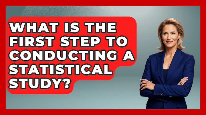 What Is The First Step To Conducting A Statistical Study? - The Friendly Statistician