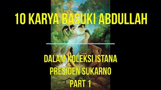 MENAKJUBKAN!!! 10 Karya Basuki Abdullah dalam Koleksi Istana Soekarno part 1