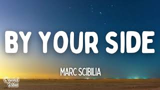 Marc Scibilia - By Your Side (Lyrics) ft. Abigail Rose