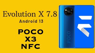 A Evolution X 7.8 Update For Poco X3 NFC April Security Patch Android 13