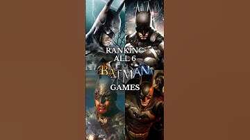 Ranking All 6 Batman Arkham Games (Arkham Origins To Arkham Shadow)