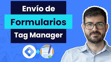 Cómo medir envío de formularios con Google Tag Manager Y GA4 (conversiones)