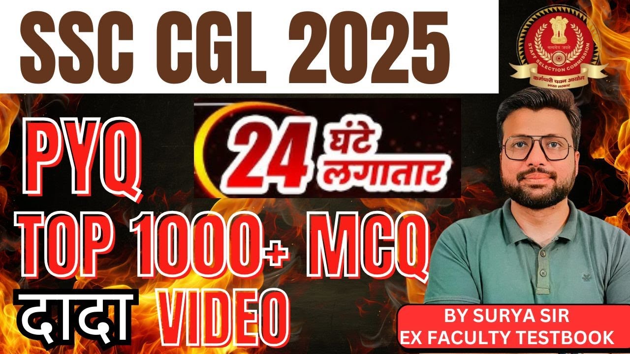GK CLASSES FOR SSC CGL 2025 | 24 HOUR MARATHON | PYQ | GK/GS FOR SSC ...