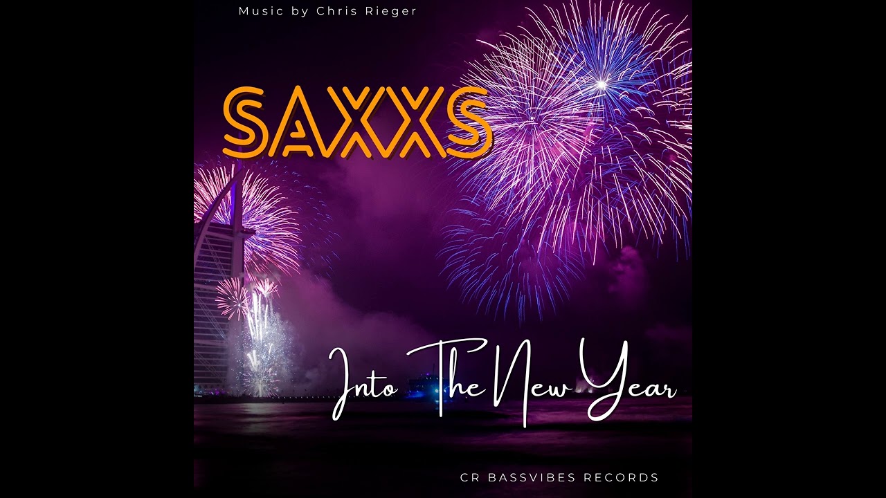 Chris Rieger feat.  SAXXS - Into The New Year (Club Mix)