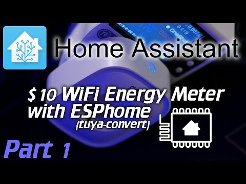 Home Assistant: 10$ WiFi Energy plug meters with ESPhome (tuya-convert) part - 1